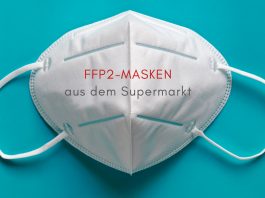 FFP2-Maske auf türkisem Hibntergrund, Text: FFP2-Masken aus dem Supermarkt, Credit: Canva