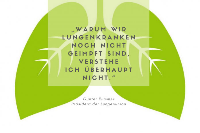 „Warum wir Lungenkranken noch nicht geimpft sind, verstehe ich überhaupt nicht.“ Günter Rummer, Präsident der Österreichischen Lungenunion