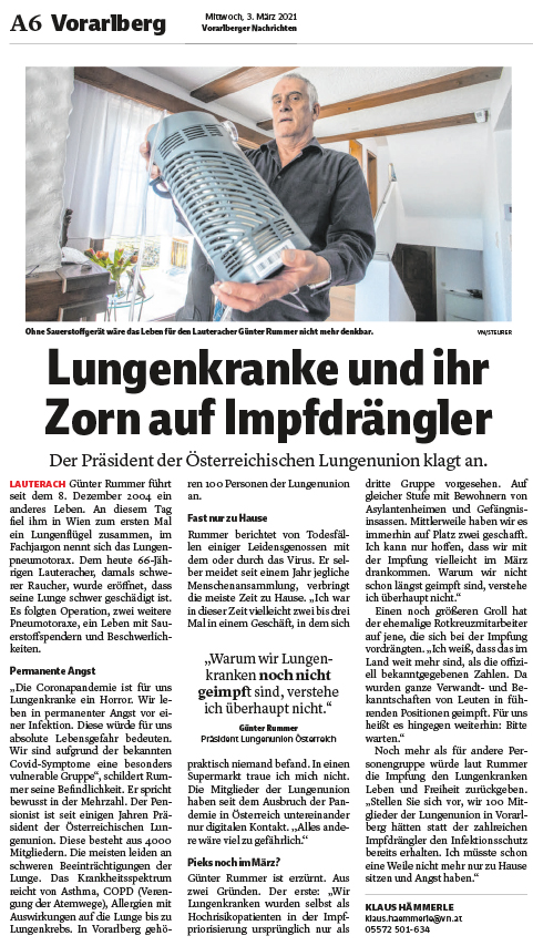 Der Präsident der Österreichischen Lungenunion, Günter Rummer, fragt sich im Interview mit den Vorarlberger Nachrichten vom 3. März 2021, weshalb Menschen mit Lungenerkrankungen noch nicht gegen COVID-19 geimpft sind.