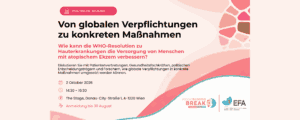 Einladung zur EFA-Sitzung „WHA-Resolution zu Hauterkrankungen: Vom globalen Engagement zum konkreten Handeln – gemeinsam die unsichtbare Last des atopischen Ekzems in Europa überwinden #BreakTheInvisibleBurden“ am 02.10.26 im Tech Gate Vienna.
